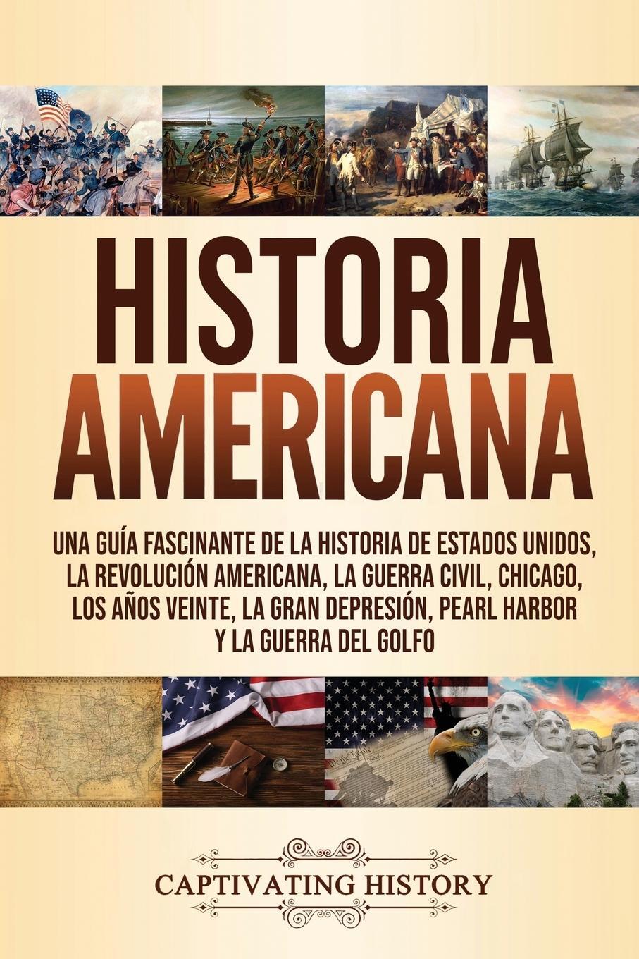 Cover: 9781637160602 | Historia Americana | Captivating History | Taschenbuch | Paperback