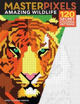 Cover: 9781684620296 | Masterpixels: Amazing Wildlife | 120 Secret Coloring Patterns | Buch