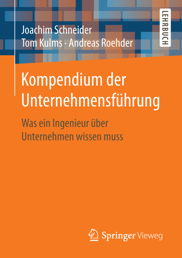 Cover: 9783662537541 | Kompendium der Unternehmensführung | Joachim Schneider (u. a.) | Buch