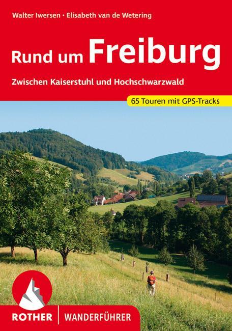 Cover: 9783763344178 | Rund um Freiburg | Walter Iwersen (u. a.) | Taschenbuch | 256 S.