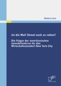 Cover: 9783836679756 | Ist die Wall Street noch zu retten? Die Folgen der amerikanischen...