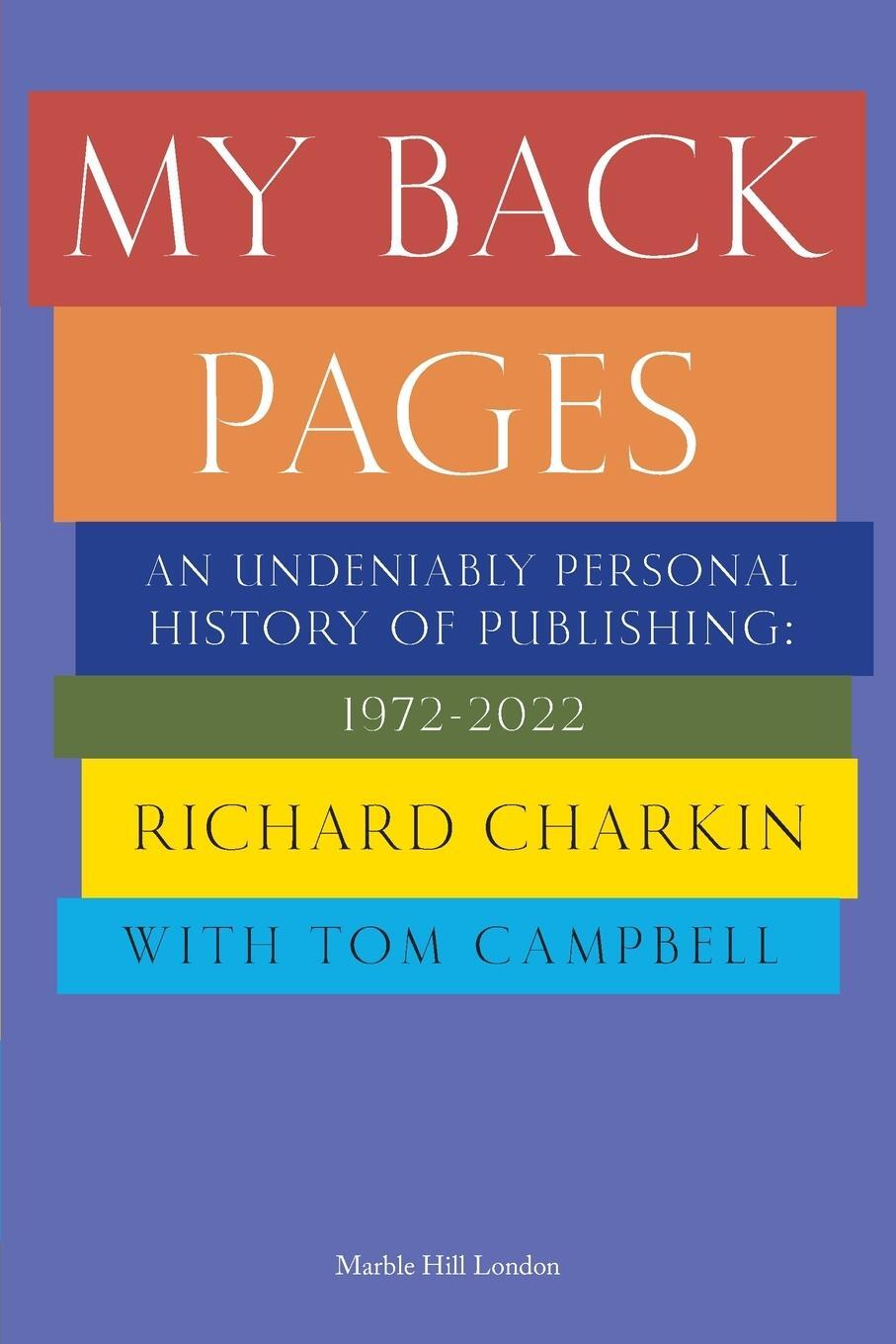 Cover: 9781739265731 | MY BACK PAGES | Richard Charkin | Taschenbuch | Paperback | Englisch
