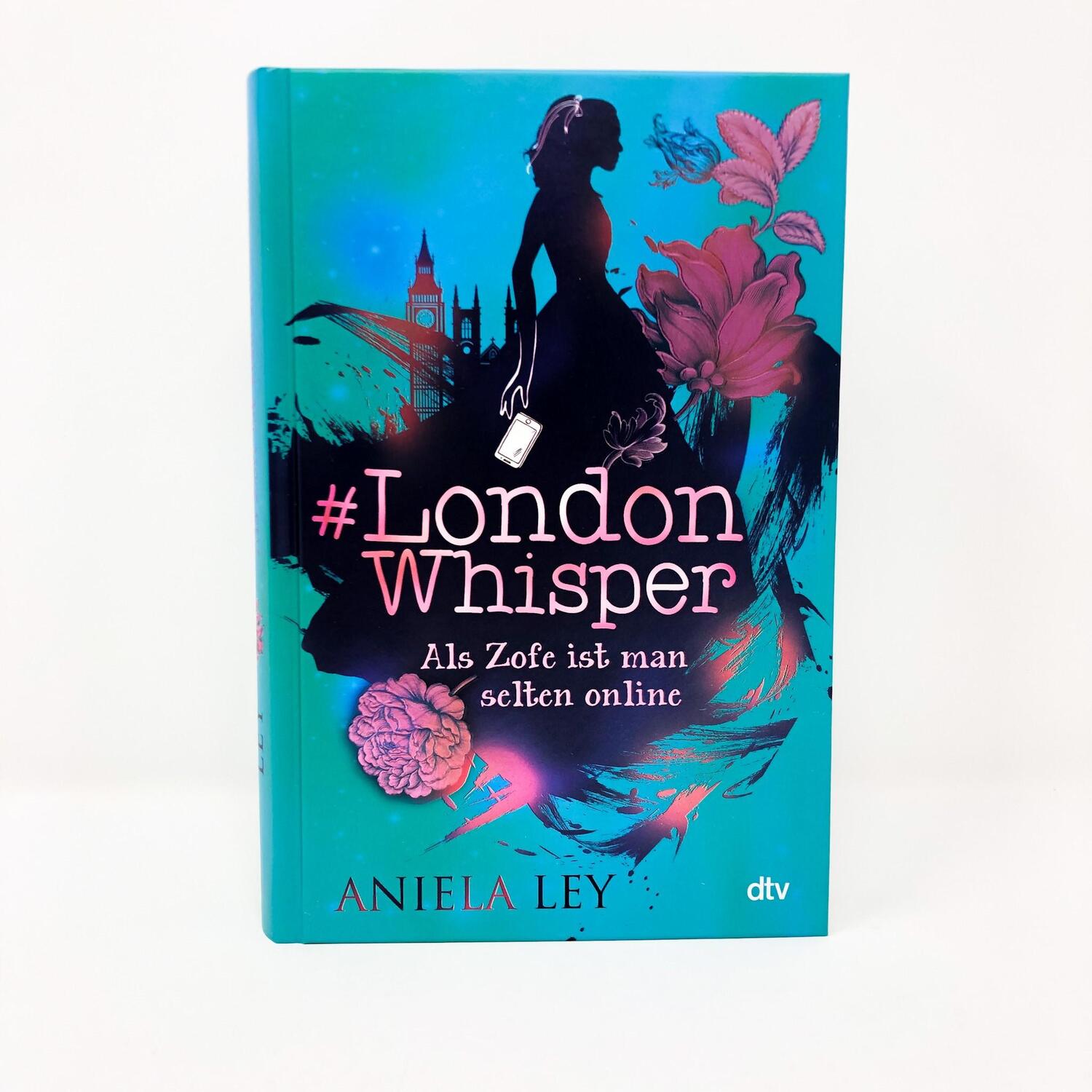 Bild: 9783423763691 | #London Whisper - Als Zofe ist man selten online | Aniela Ley | Buch