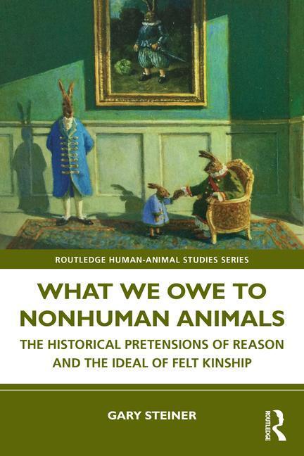 Cover: 9781032545851 | What We Owe to Nonhuman Animals | Gary Steiner | Taschenbuch | 2023
