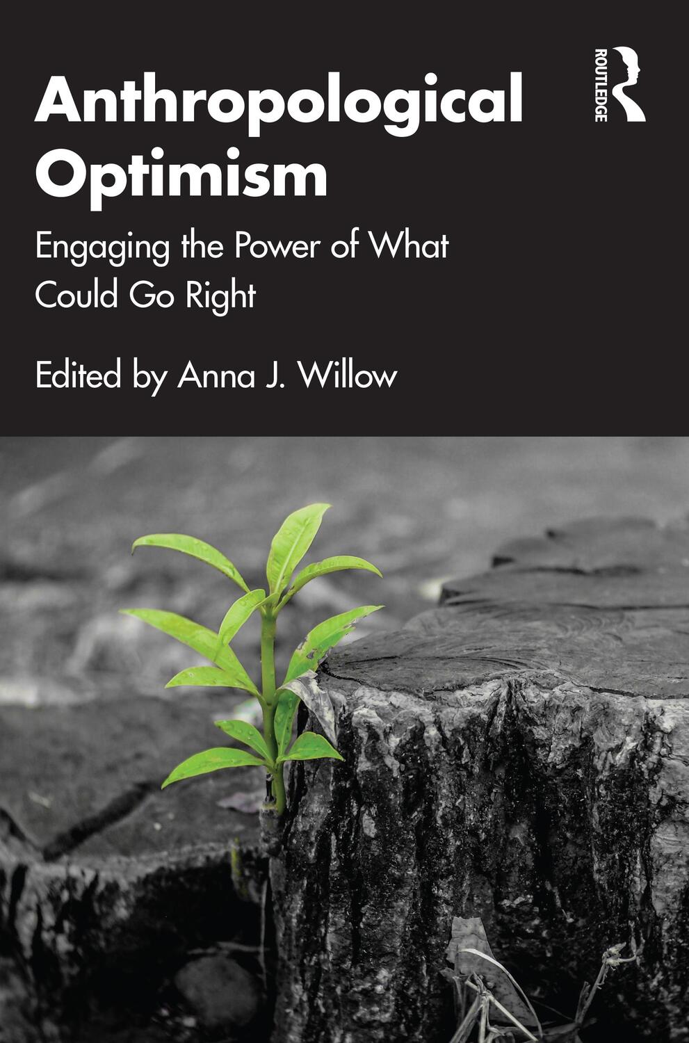 Cover: 9781032386447 | Anthropological Optimism | Engaging the Power of What Could Go Right