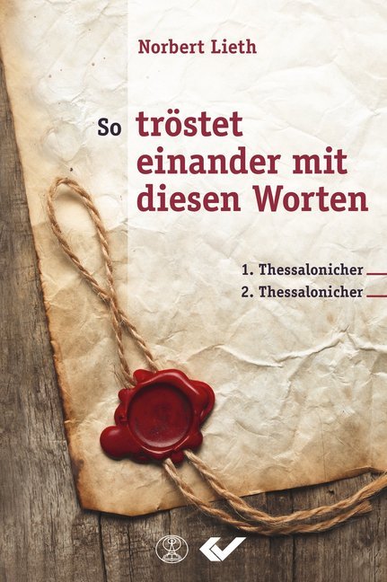 Cover: 9783863536879 | So tröstet einander mit diesen Worten | 1. und 2. Thessalonicher