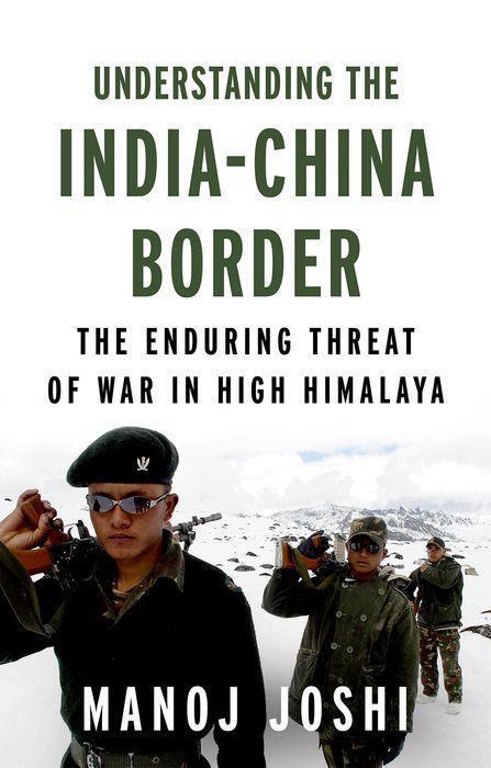 Cover: 9781787385405 | Understanding the India-China Border | Manoj Joshi | Buch | Gebunden