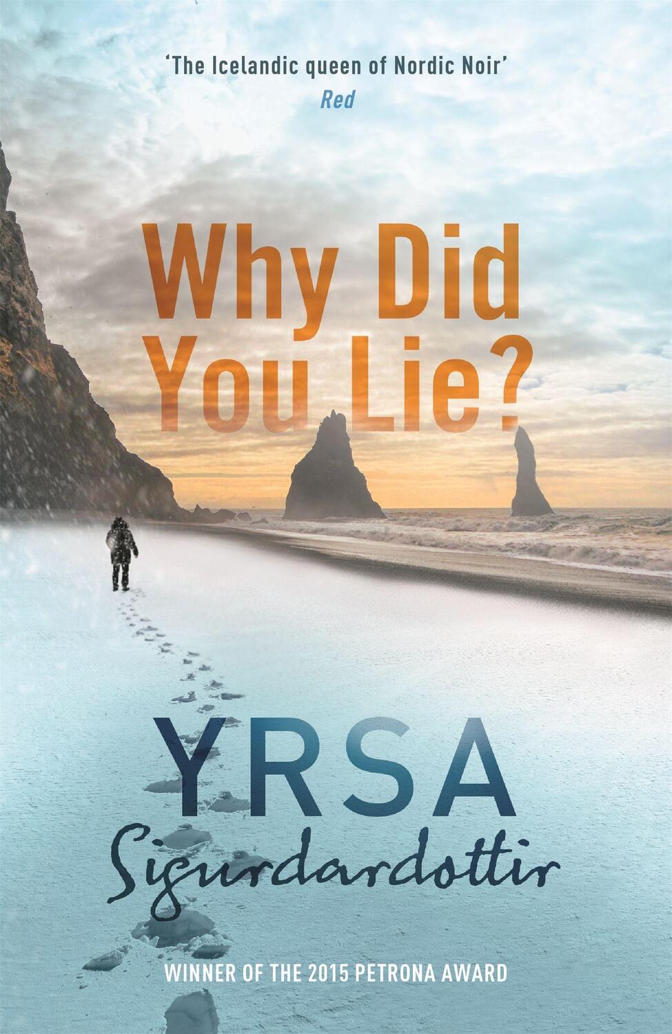 Cover: 9781473605046 | Why Did You Lie? | Yrsa Sigurdardottir | Taschenbuch | 394 S. | 2017