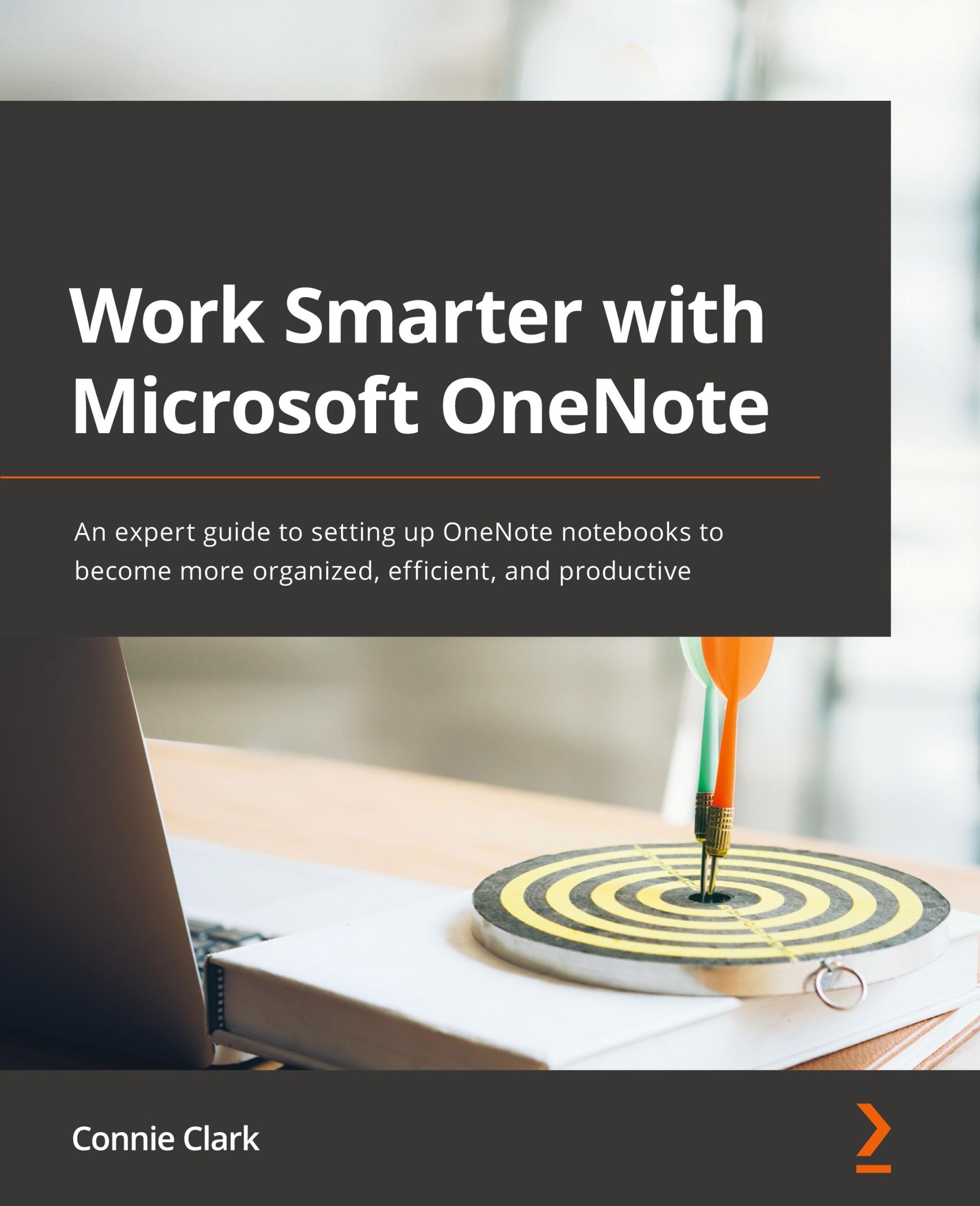 Cover: 9781801075664 | Work Smarter with Microsoft OneNote | Connie Clark | Taschenbuch