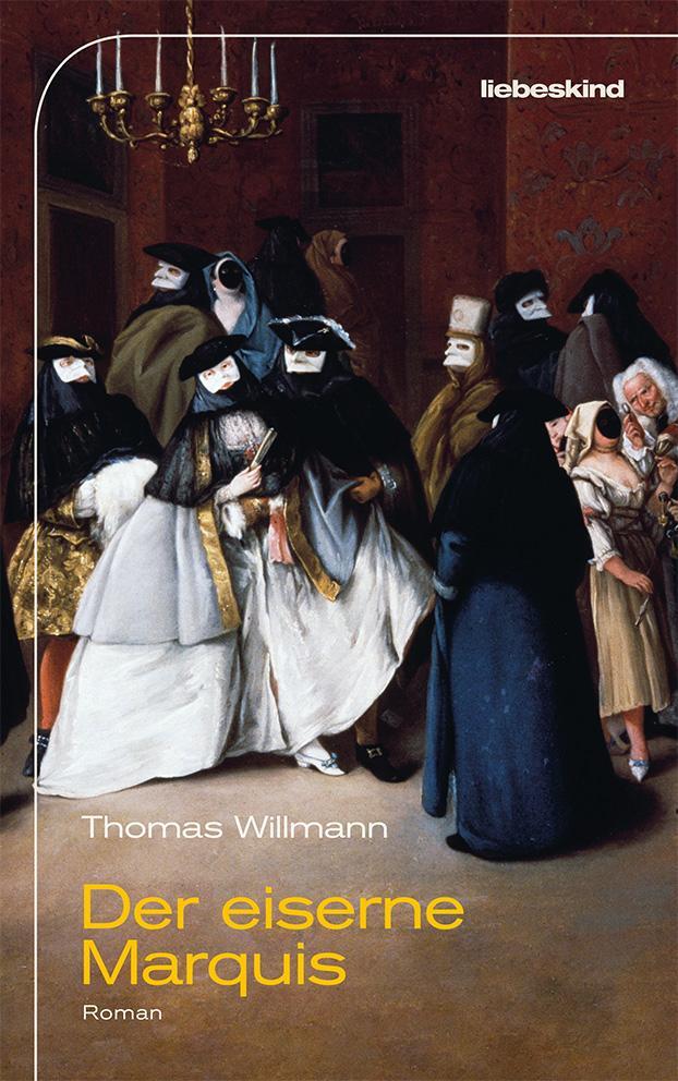 Cover: 9783954381654 | Der eiserne Marquis | Roman | Thomas Willmann | Buch | 919 S. | 2023