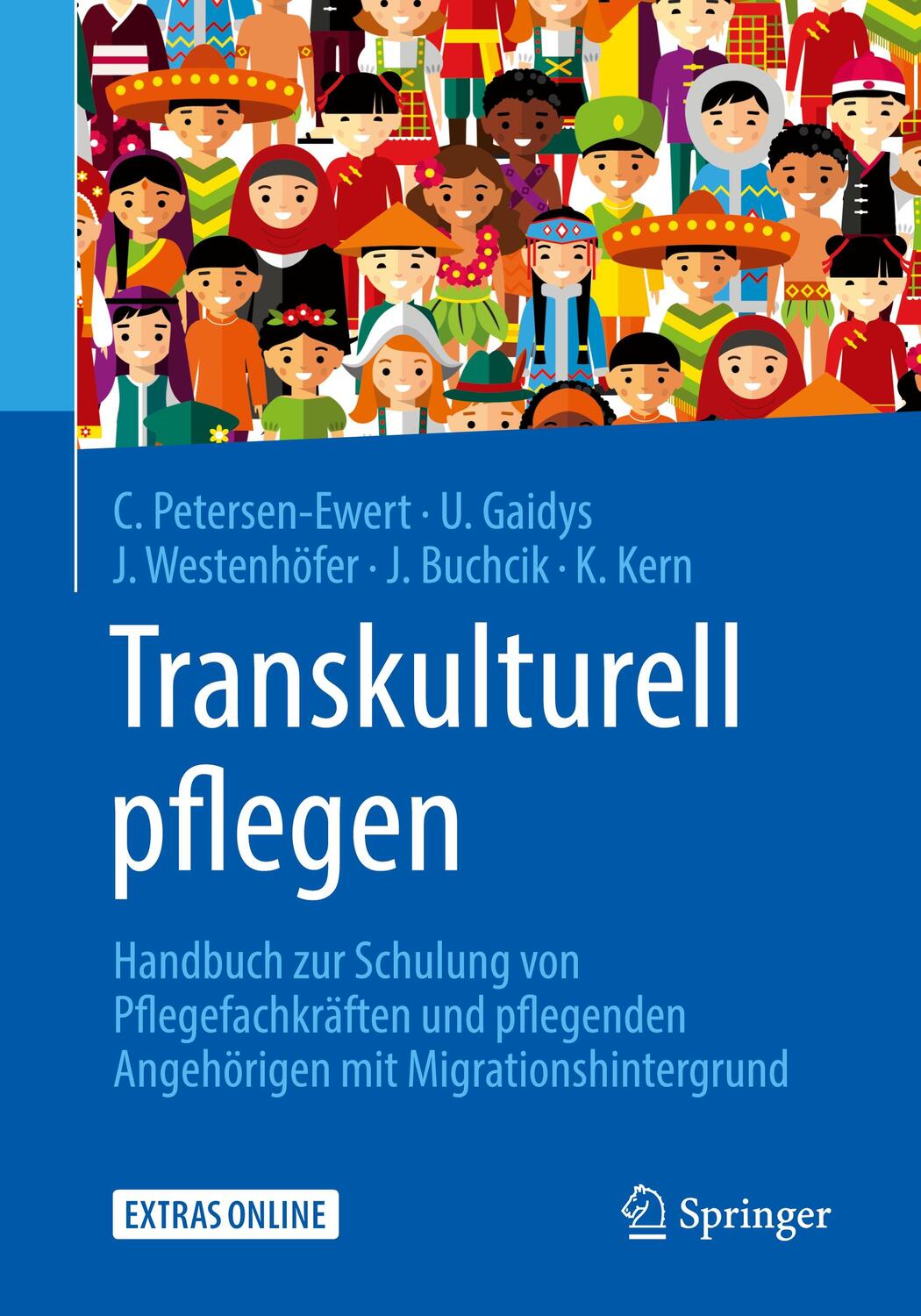 Cover: 9783662547496 | Transkulturell pflegen | Corinna Petersen-Ewert (u. a.) | Taschenbuch