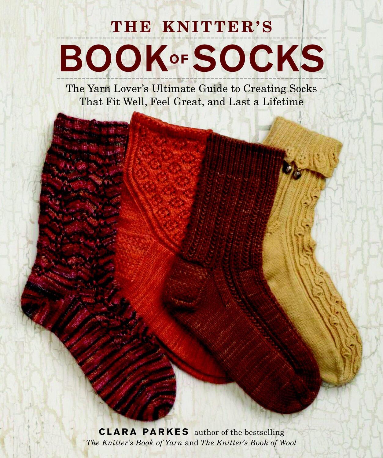 Cover: 9780307586803 | The Knitter's Book of Socks: The Yarn Lover's Ultimate Guide to...