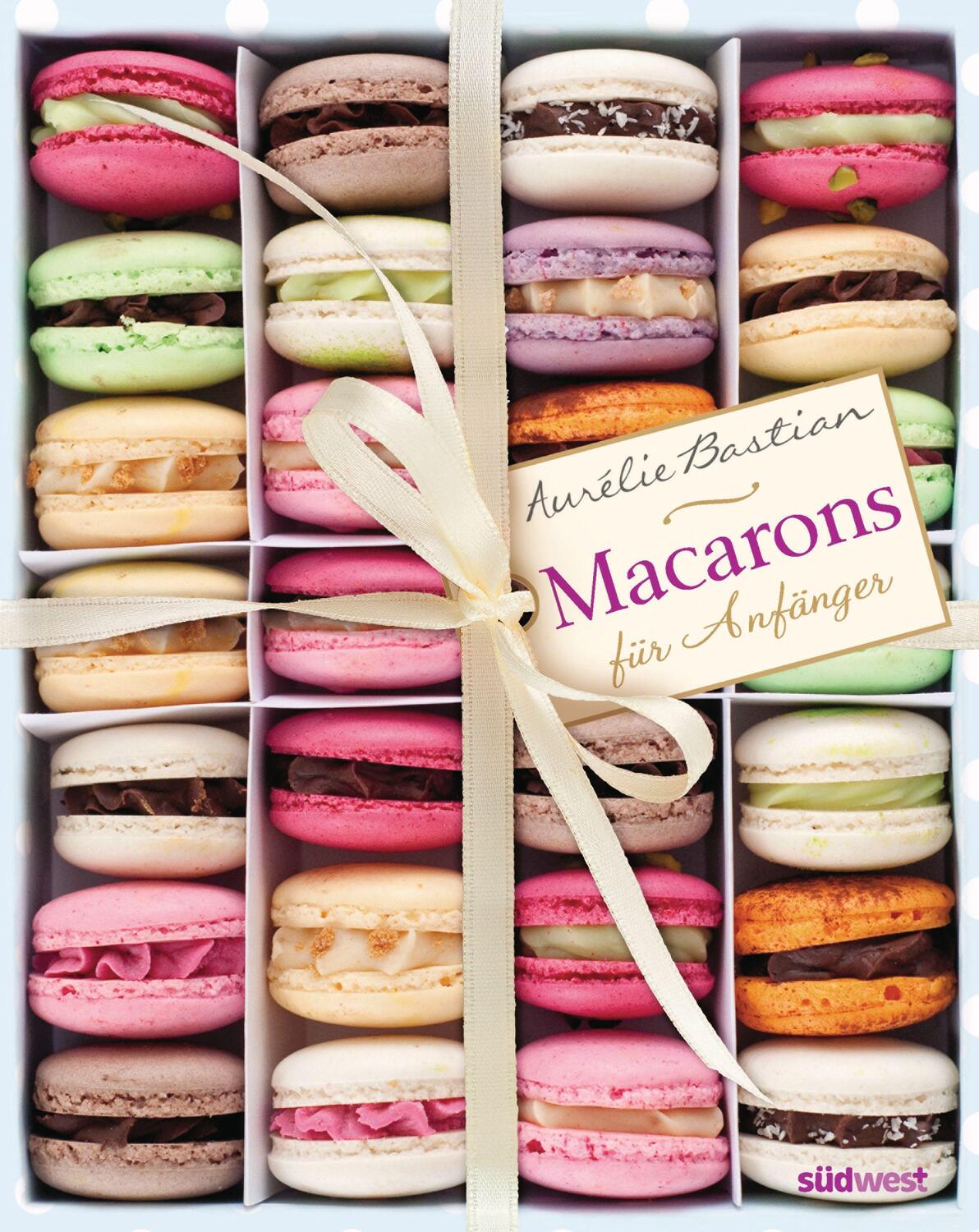 Cover: 9783517100890 | Macarons | für Anfänger | Aurélie Bastian | Buch | 80 S. | Deutsch