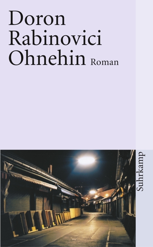 Cover: 9783518457368 | Ohnehin | Roman | Doron Rabinovici | Taschenbuch | 256 S. | Deutsch