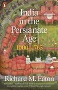Cover: 9780141985398 | India in the Persianate Age | 1000-1765 | Richard M. Eaton | Buch
