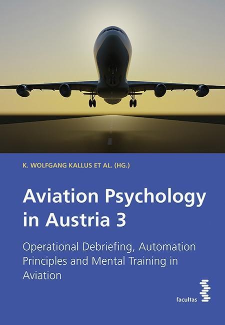 Cover: 9783708910444 | Aviation Psychology in Austria 3 | Wolfgang K Kallus | Taschenbuch