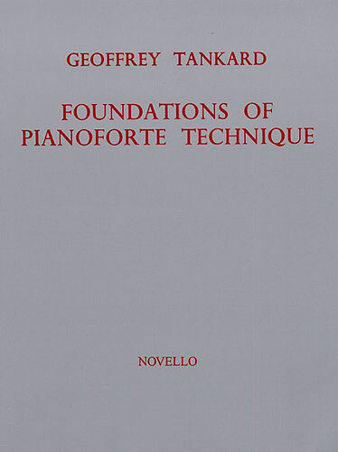 Cover: 9780853605799 | Foundations Of Piano Technique | Geoffrey Tankard | Buch | Englisch