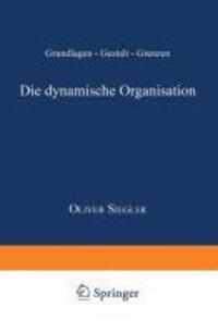 Cover: 9783824404490 | Die dynamische Organisation | Grundlagen ¿ Gestalt ¿ Grenzen | Siegler