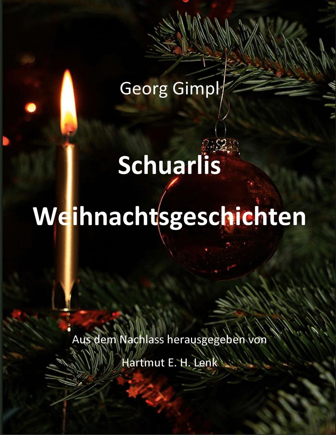 Cover: 9783756887538 | Schuarlis Weihnachtsgeschichten | Georg Gimpl | Taschenbuch | 272 S.