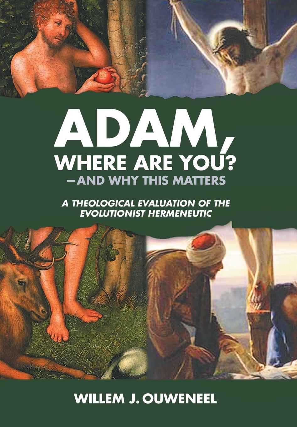 Cover: 9781989169049 | Adam, Where Are You? | Willem J. Ouweneel | Buch | Englisch | 2018