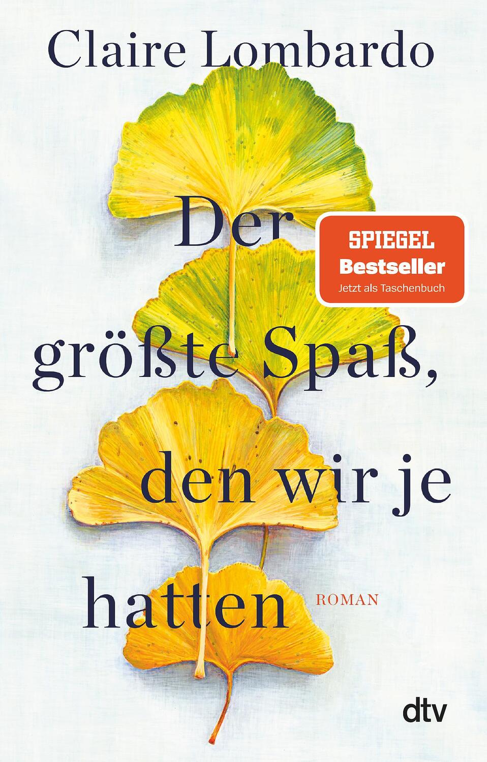 Cover: 9783423147903 | Der größte Spaß, den wir je hatten | Roman - Spiegel-Bestseller | Buch