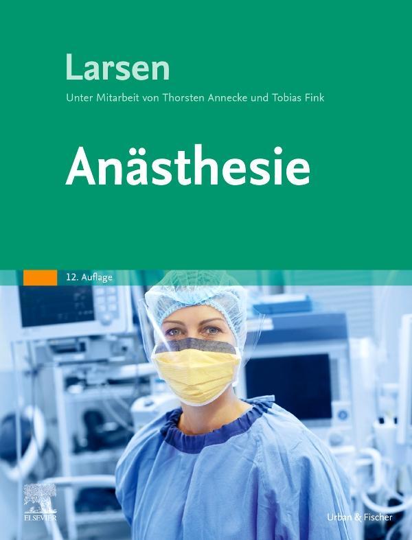 Cover: 9783437225123 | Anästhesie | Reinhard Larsen | Buch | Deutsch | 2022