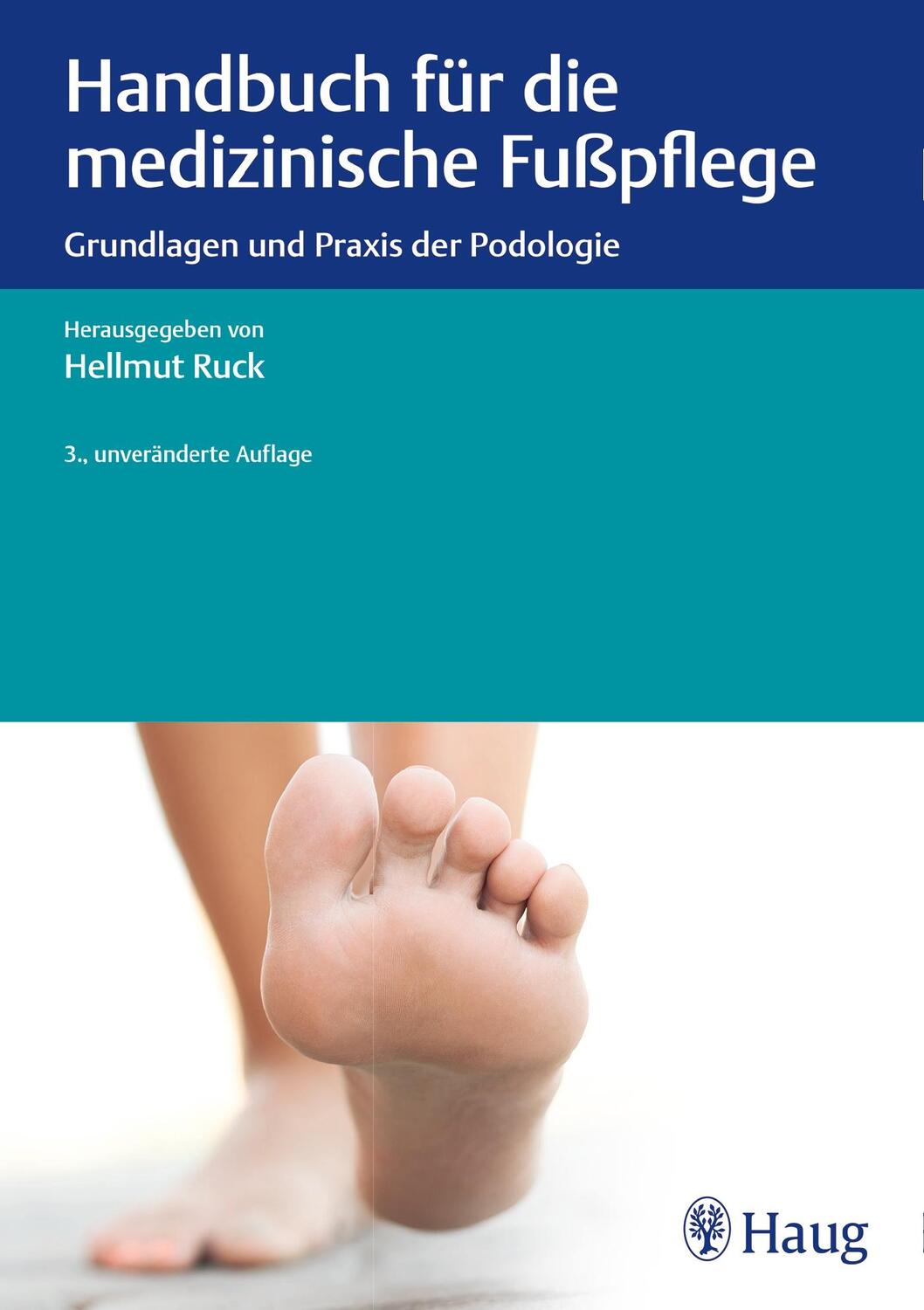 Cover: 9783132434646 | Handbuch für die medizinische Fußpflege | Hellmut Ruck | Buch | 2020