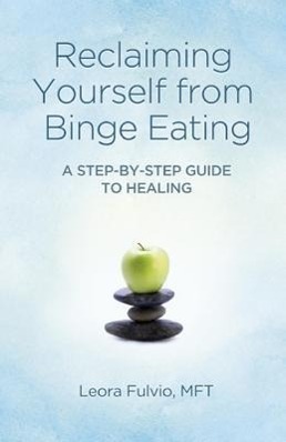 Cover: 9781780996806 | Reclaiming Yourself from Binge Eating - A Step-By-Step Guide to...