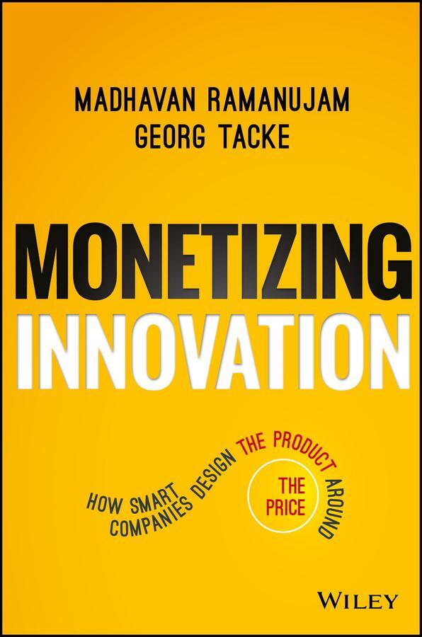 Cover: 9781119240860 | Monetizing Innovation | Madhavan Ramanujam (u. a.) | Buch | 245 S.