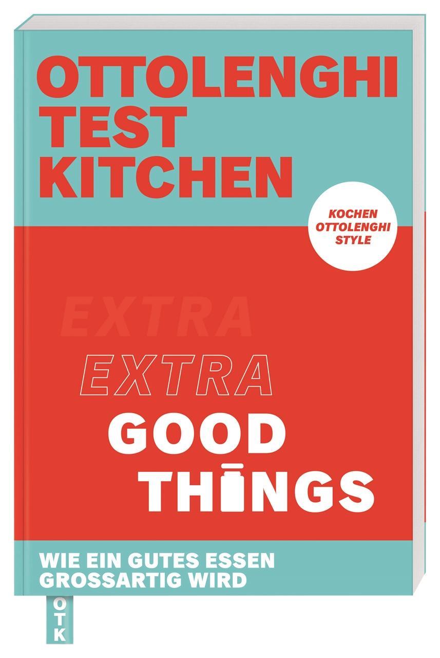 Cover: 9783831045969 | Ottolenghi Test Kitchen - Extra good things | Yotam Ottolenghi (u. a.)