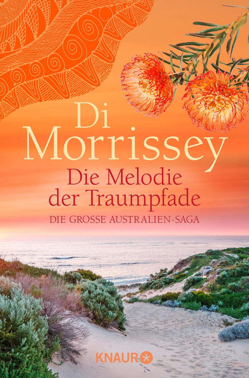 Cover: 9783426524589 | Die Melodie der Traumpfade | Die große Australien-Saga | Di Morrissey