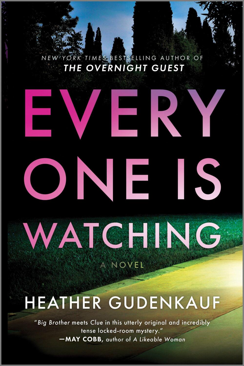 Cover: 9780778310792 | Everyone Is Watching | A Locked-Room Thriller | Heather Gudenkauf