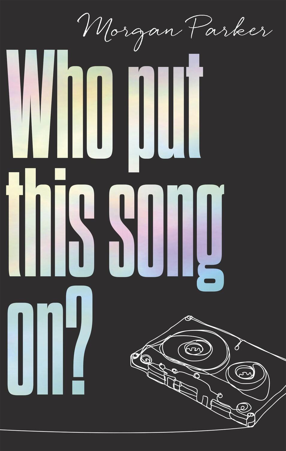 Cover: 9781472154217 | Who Put This Song On? | Morgan Parker | Taschenbuch | 240 S. | 2019