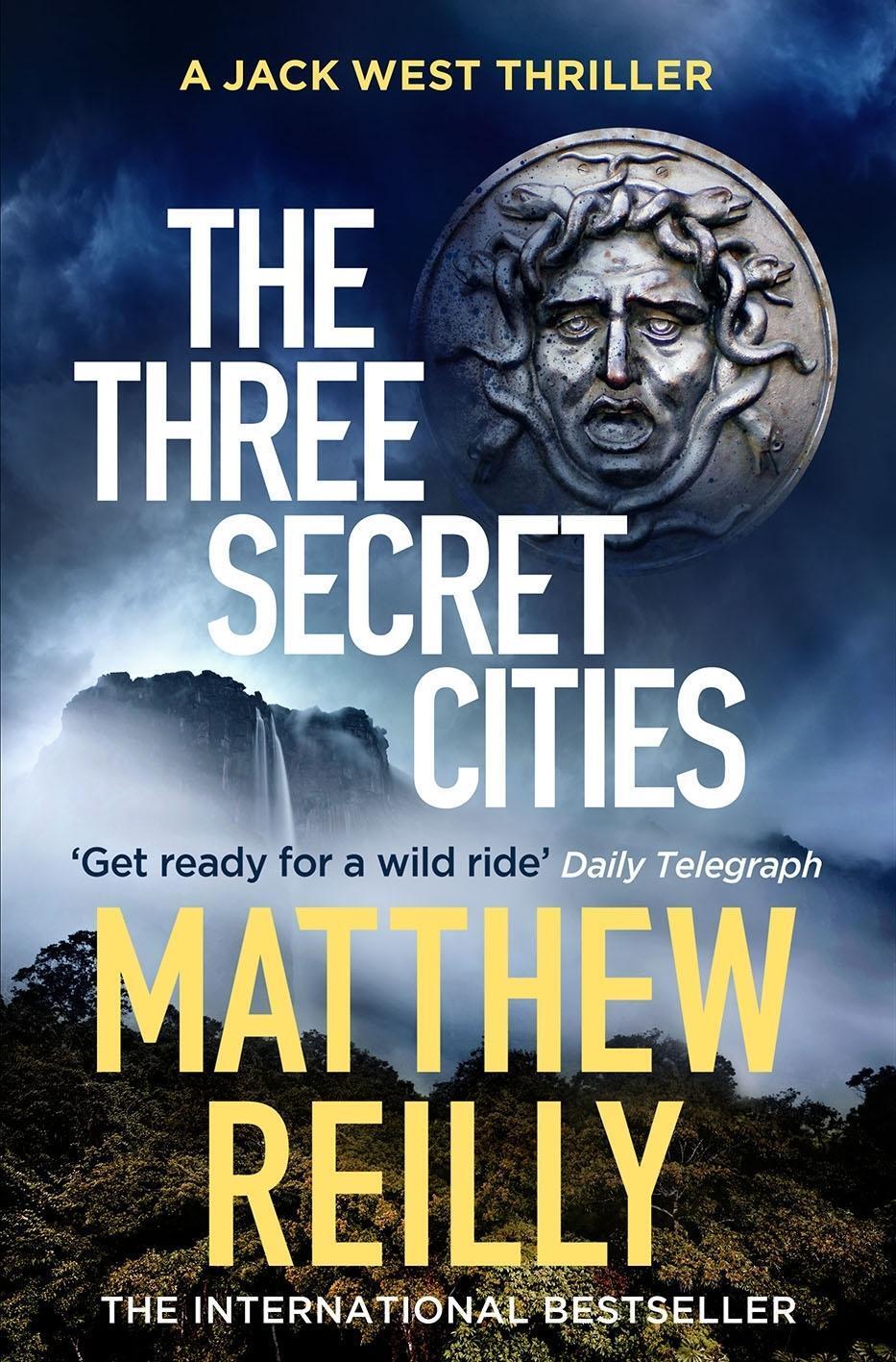 Cover: 9781409189350 | The Three Secret Cities | Jack West Series | Matthew Reilly | Buch