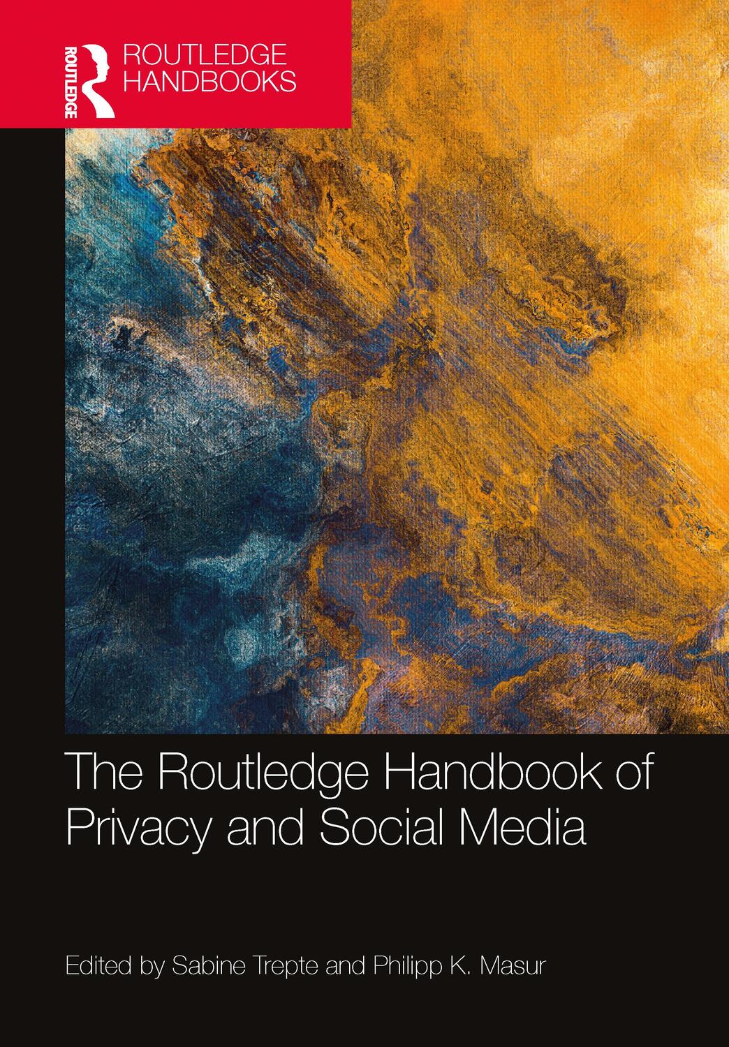 Cover: 9781032111612 | The Routledge Handbook of Privacy and Social Media | Trepte (u. a.)