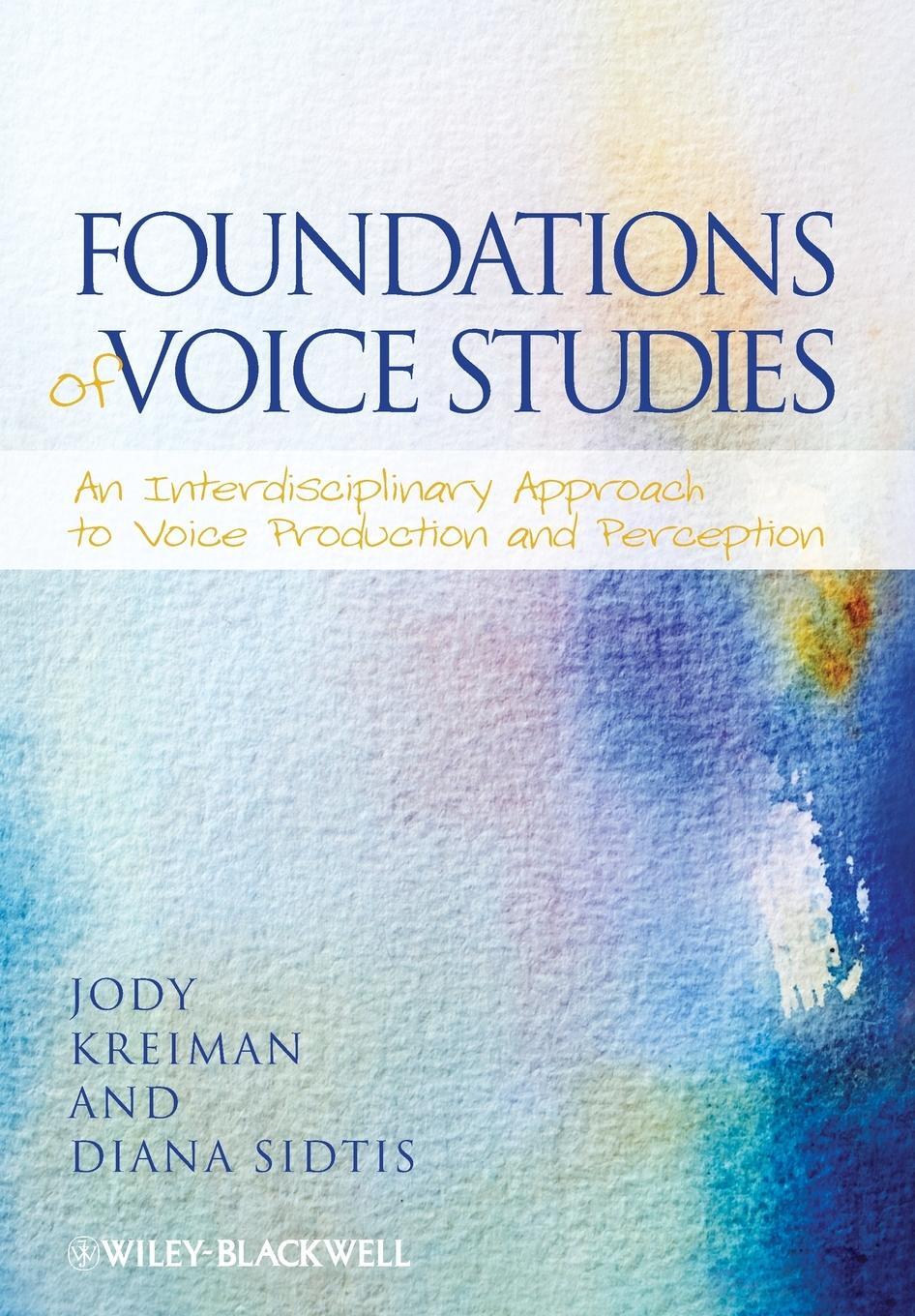 Cover: 9781118546703 | Foundations of Voice Studies | Jody Kreiman | Taschenbuch | Paperback