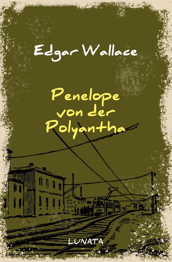 Cover: 9783752947649 | Penelope von der Polyantha | Kriminalroman | Edgar Wallace | Buch