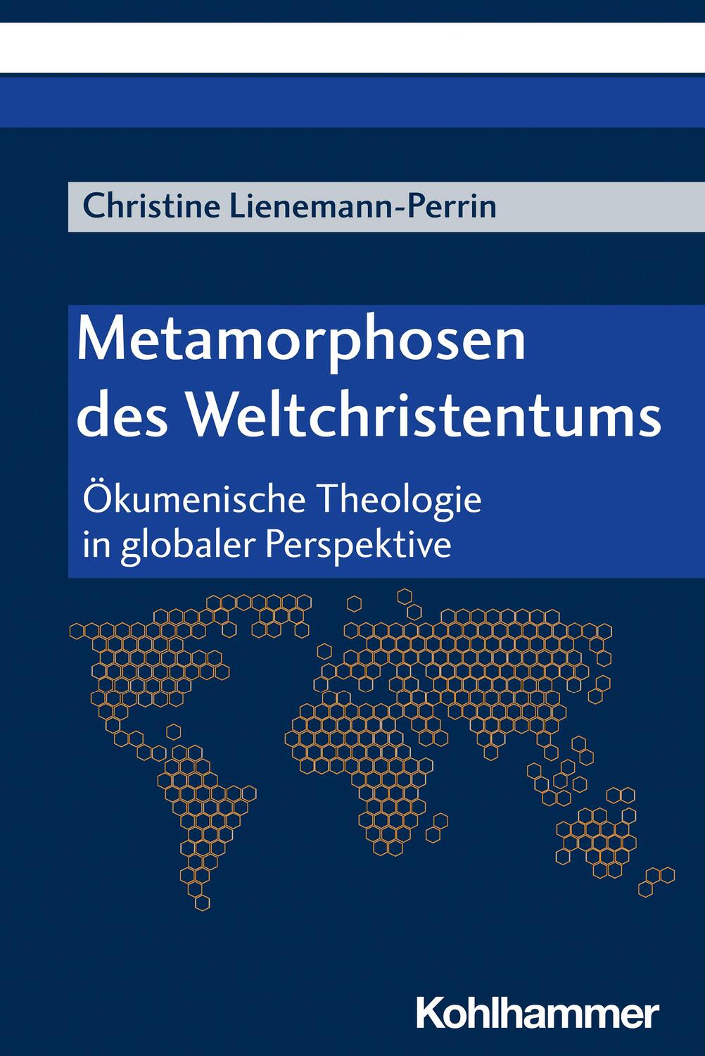 Cover: 9783170431287 | Metamorphosen des Weltchristentums | Christine Lienemann-Perrin | Buch