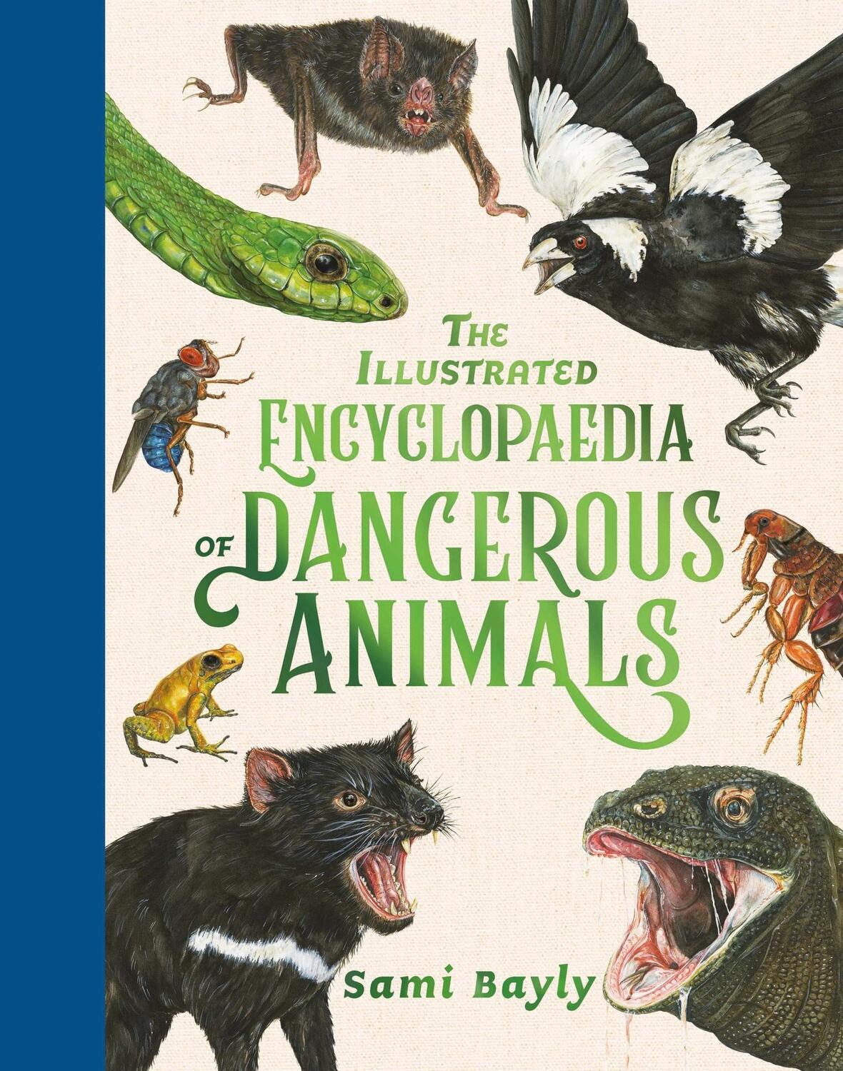 Cover: 9781526364890 | The Illustrated Encyclopaedia of Dangerous Animals | Sami Bayly | Buch
