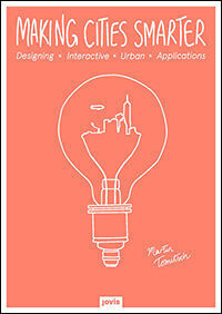 Cover: 9783868594928 | Making Cities Smarter | Designing Interactive Urban Applications