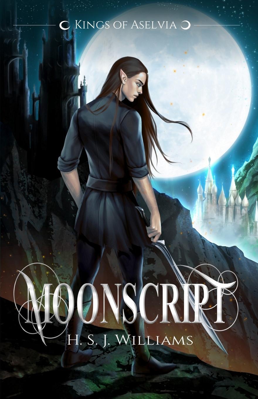 Cover: 9781732430624 | Moonscript | H. S. J. Williams | Taschenbuch | Kings of Aselvia | 2020