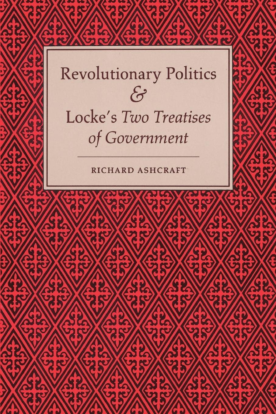 Cover: 9780691102054 | Revolutionary Politics and Locke's Two Treatises of Government | Buch