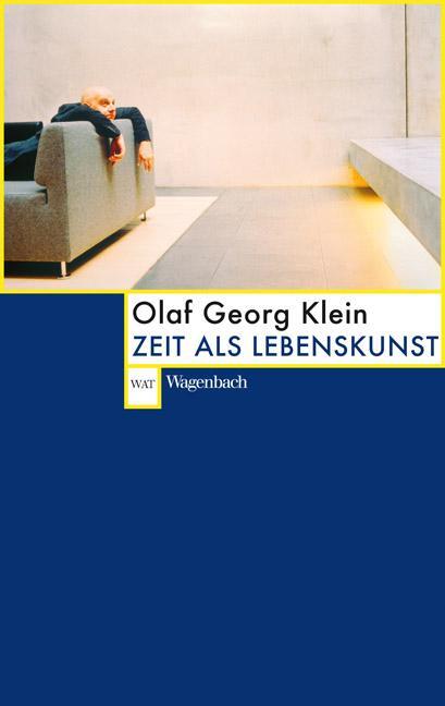 Cover: 9783803126320 | Zeit als Lebenskunst | Olaf Georg Klein | Taschenbuch | Deutsch | 2010