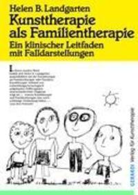 Cover: 9783927948761 | Kunsttherapie als Familientherapie | Helen B. Landgarten | Taschenbuch