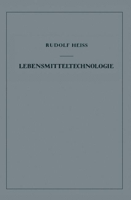 Cover: 9783642493805 | Lebensmitteltechnologie | Rudolf Heiss | Taschenbuch | Springer