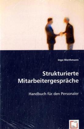 Cover: 9783639028836 | Strukturierte Mitarbeitergespräche | Handbuch für den Personaler