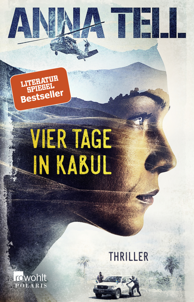Cover: 9783499273841 | Vier Tage in Kabul | Thriller aus Schweden | Anna Tell | Taschenbuch