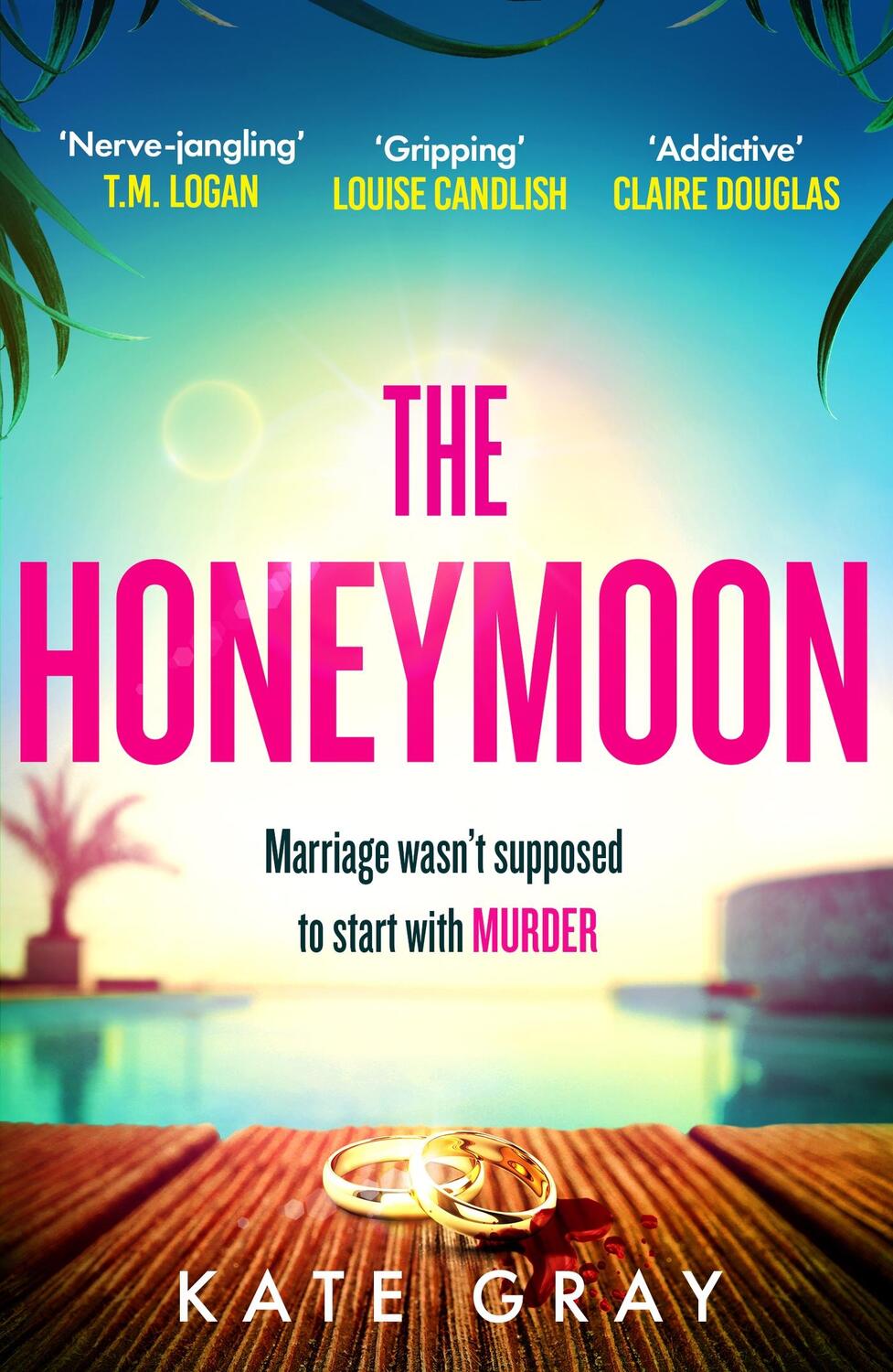 Cover: 9781802793734 | The Honeymoon | Kate Gray | Taschenbuch | Paperback | Englisch | 2023