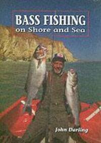 Cover: 9781852238780 | Bass Fishing on Shore and Sea | On Shore and Sea | John Darling | Buch