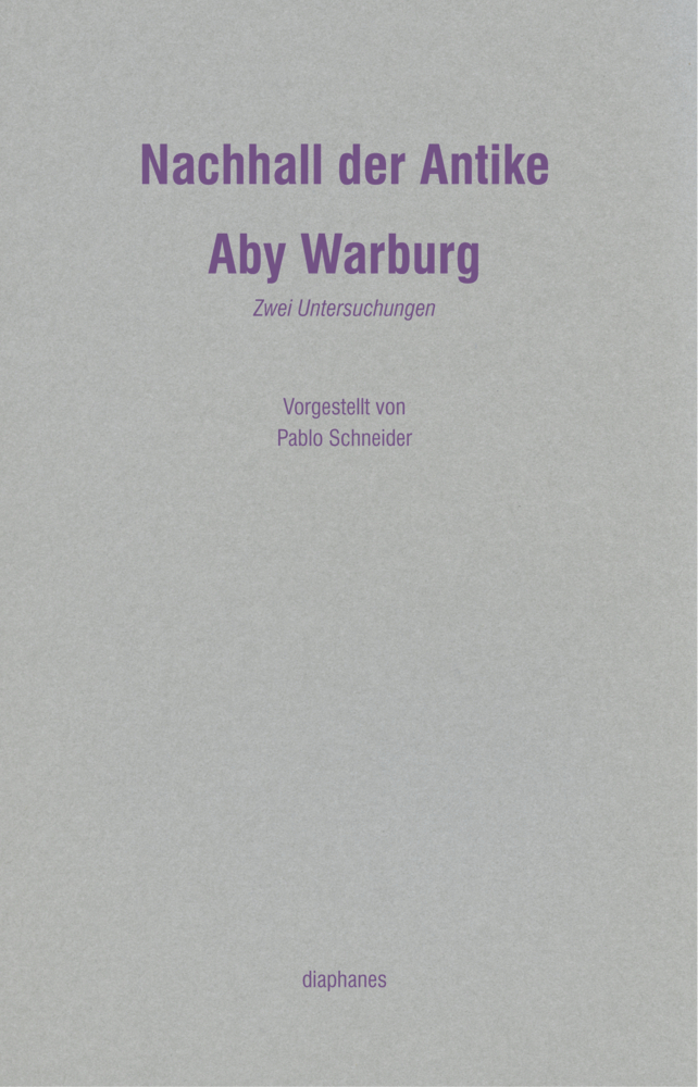 Cover: 9783037341506 | Nachhall der Antike | Zwei Untersuchungen. | Aby M. Warburg | Buch